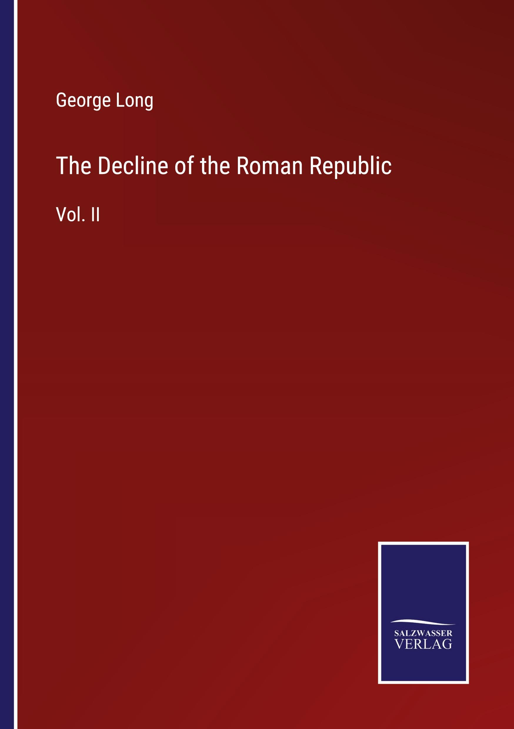 The Decline of the Roman Republic