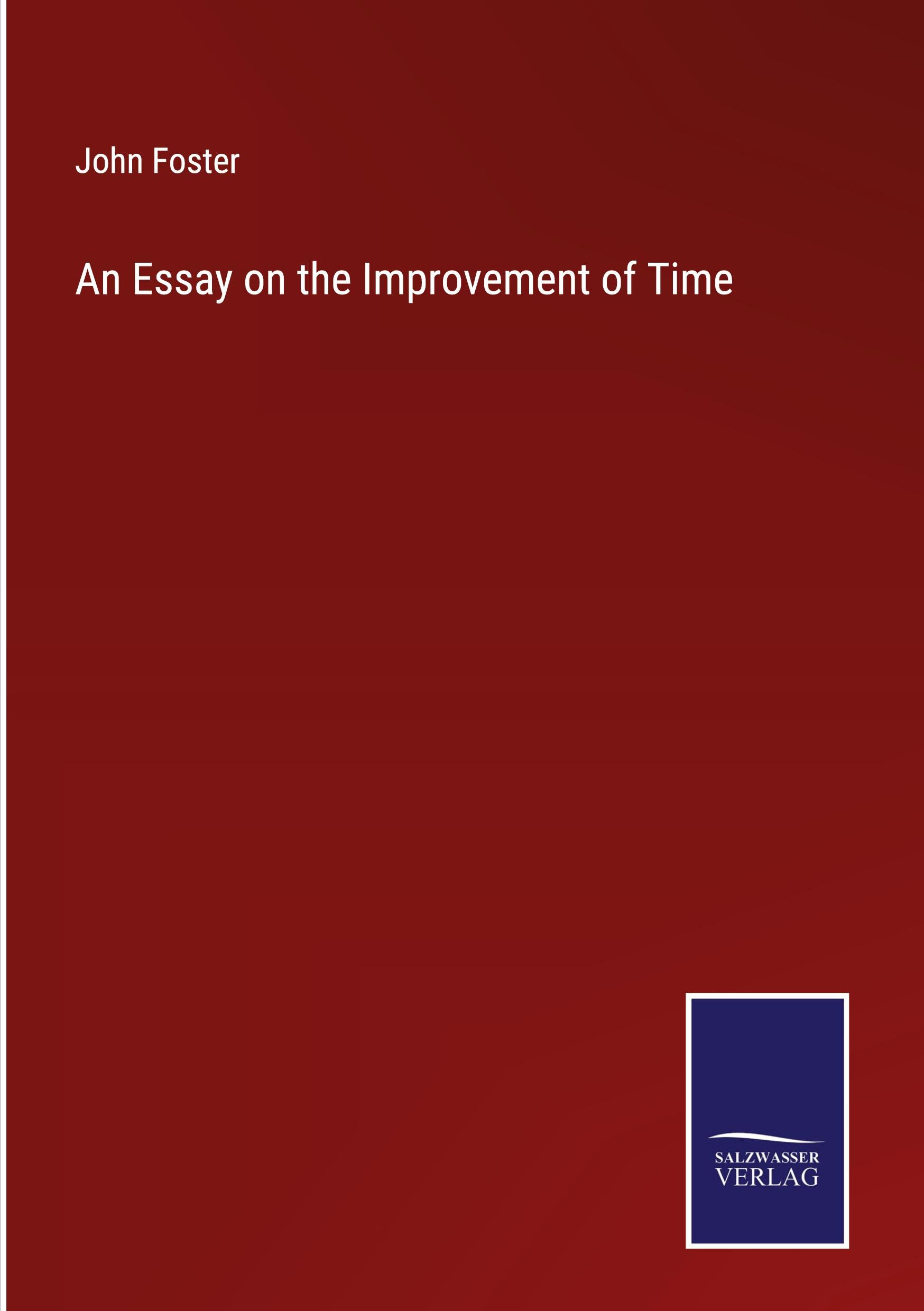 An Essay on the Improvement of Time