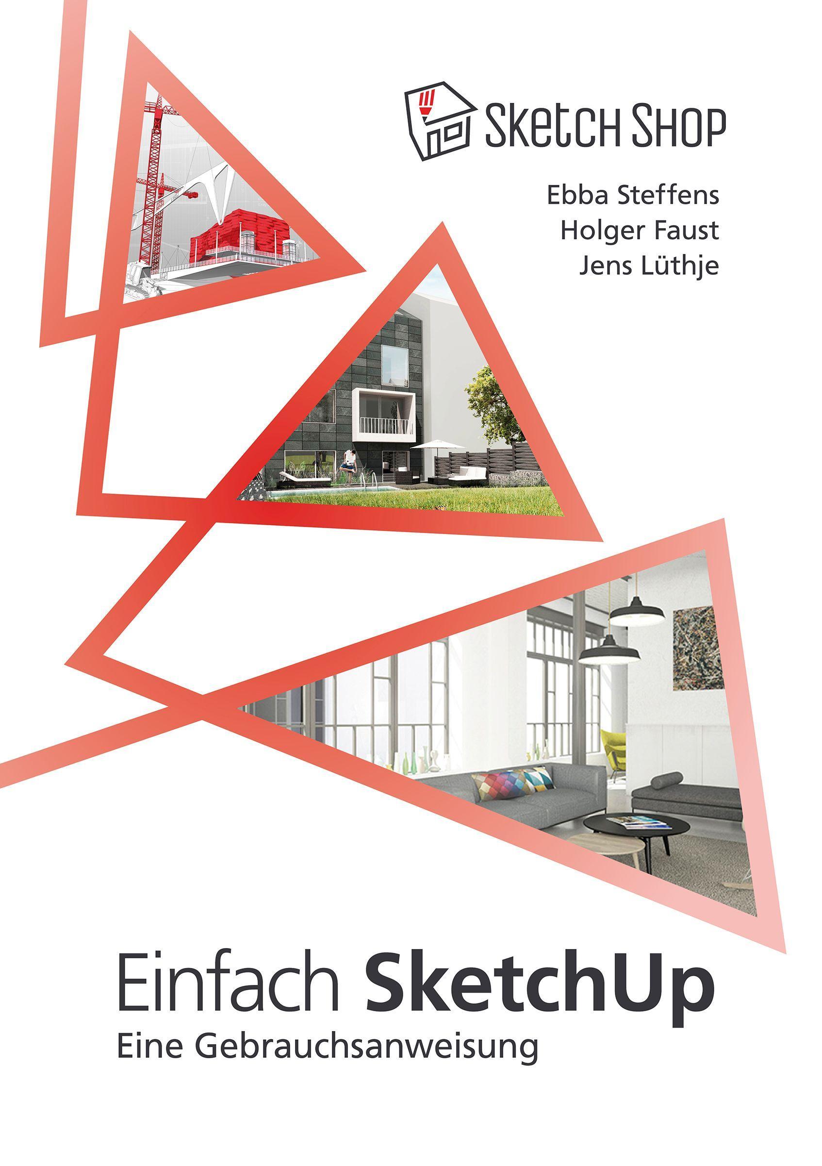 Einfach SketchUp - Eine Gebrauchsanweisung