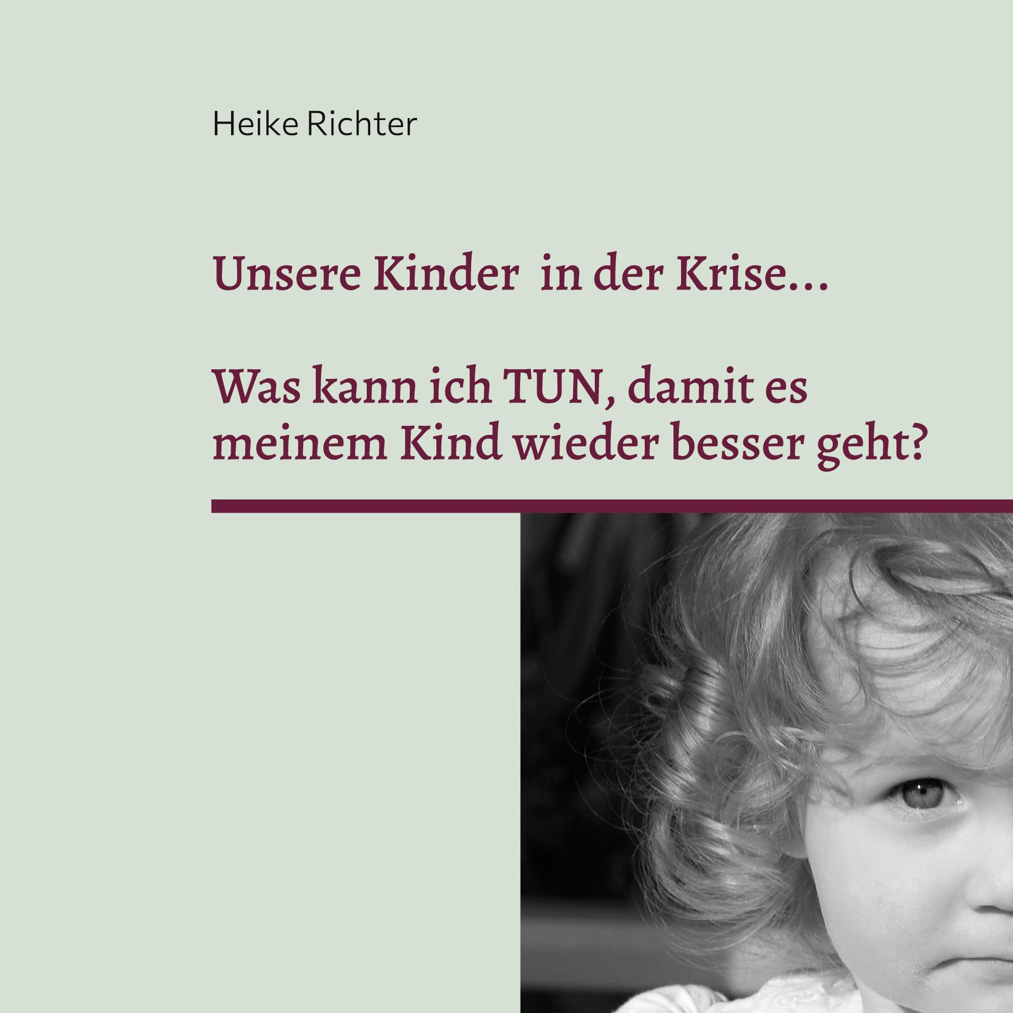 Unsere Kinder in der Krise...