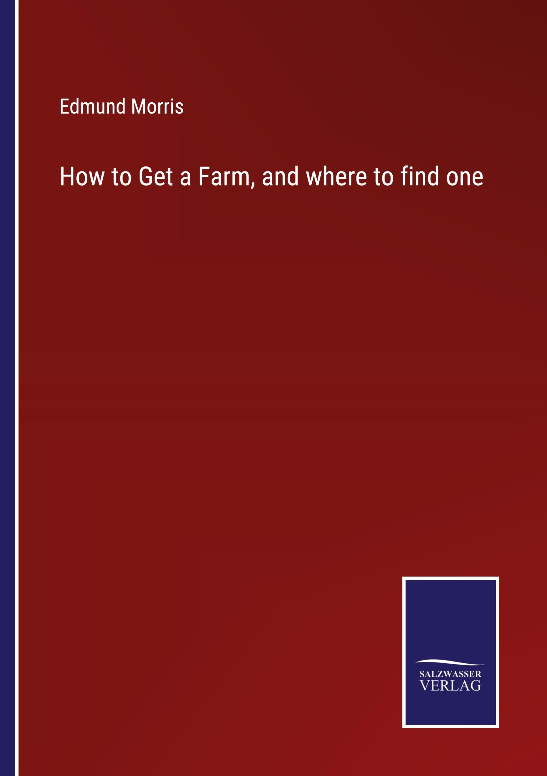 How to Get a Farm, and where to find one