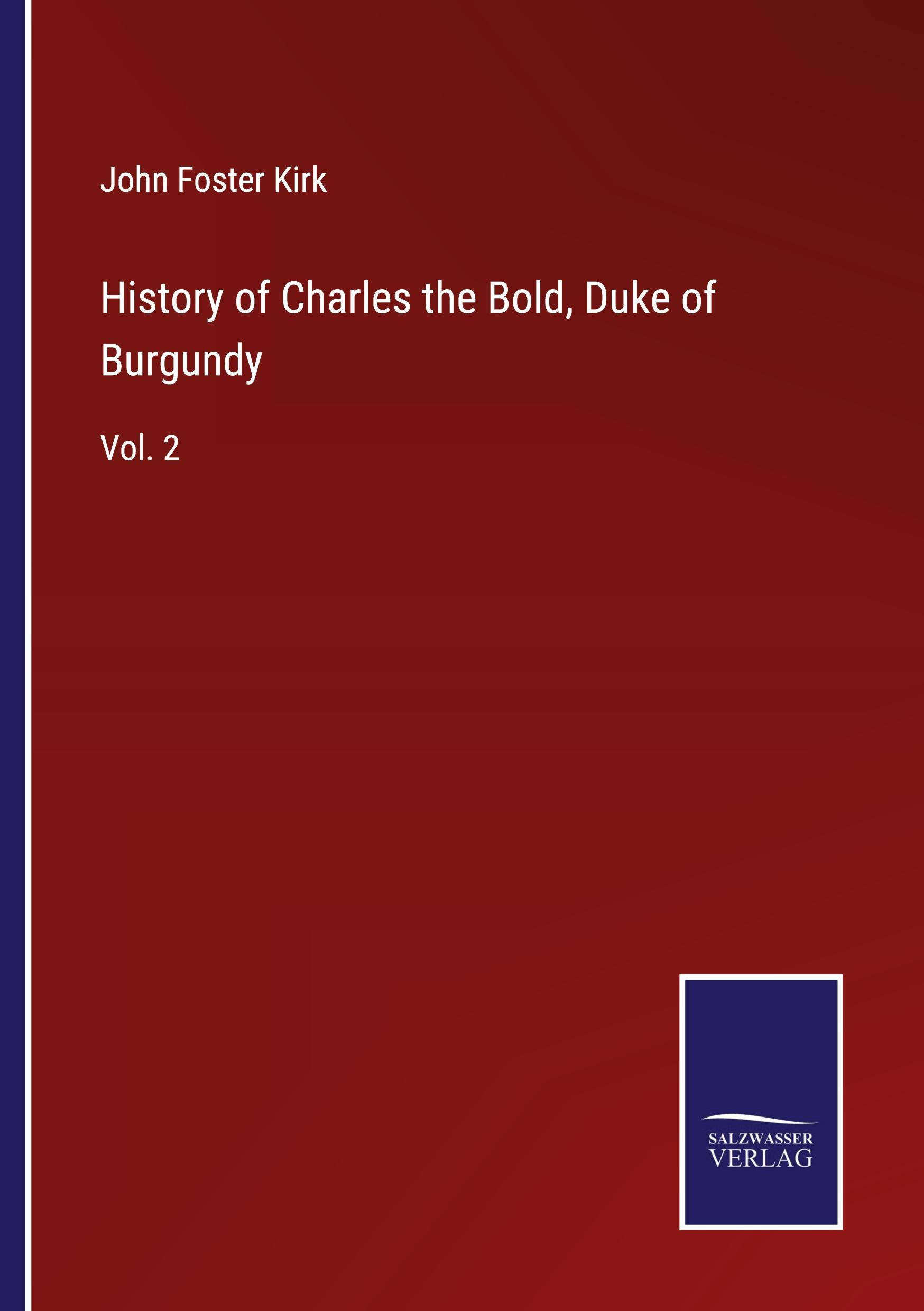 History of Charles the Bold, Duke of Burgundy