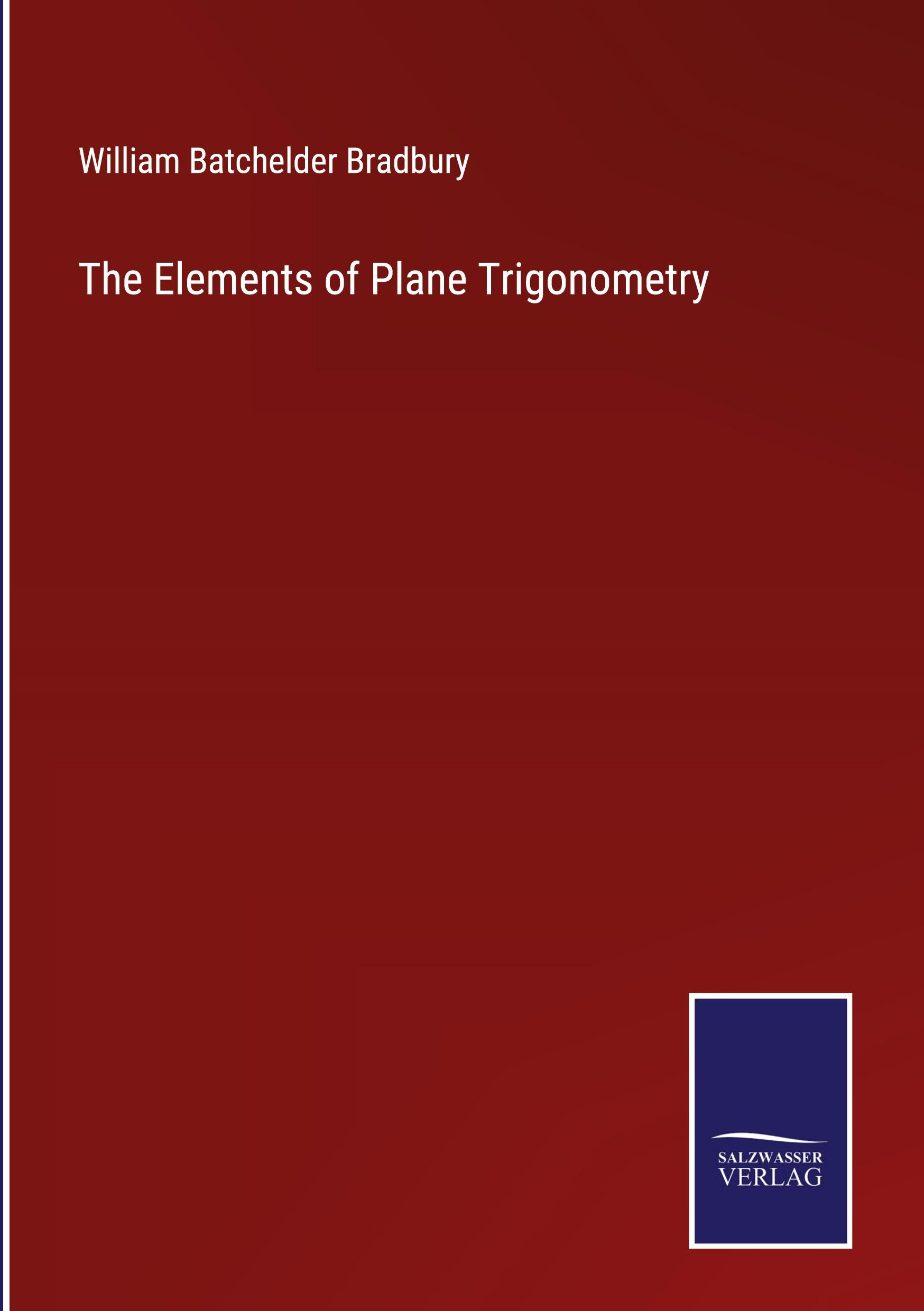 The Elements of Plane Trigonometry