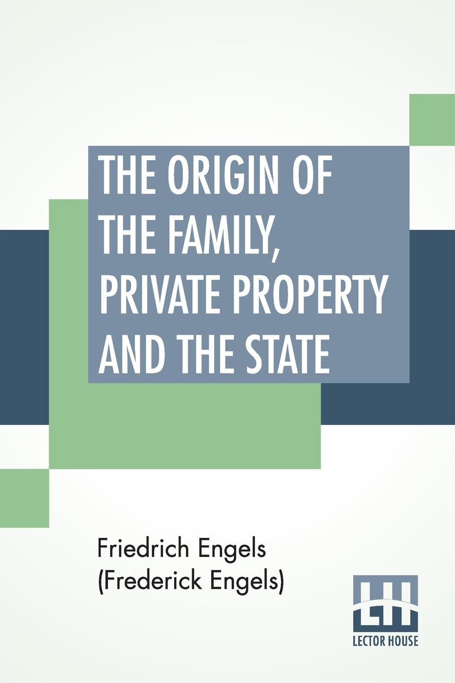 The Origin Of The Family, Private Property And The State