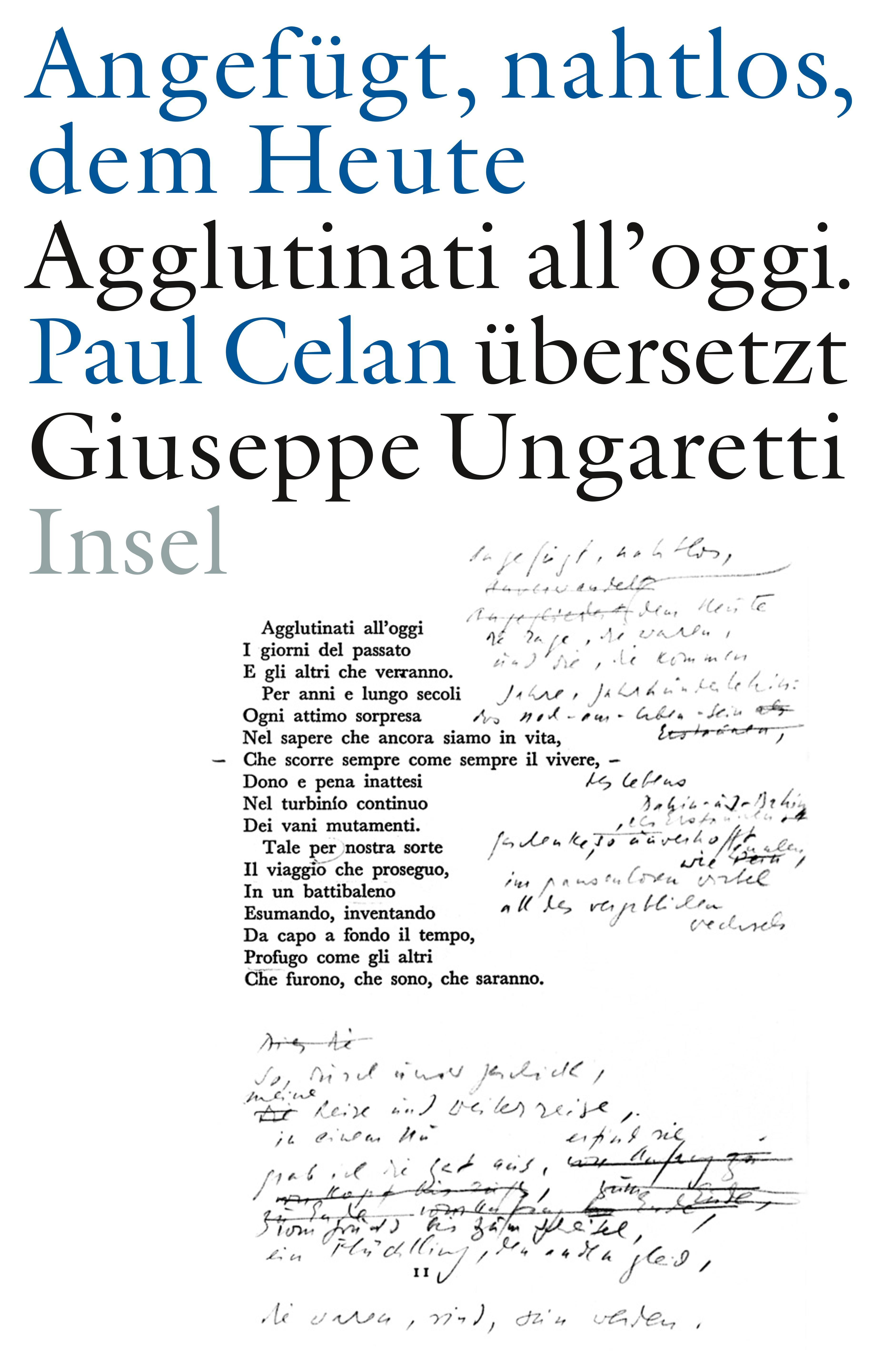 »Angefügt, nahtlos, dem Heute« / »Agglutinati all'oggi«. Paul Celan übersetzt Giuseppe Ungaretti