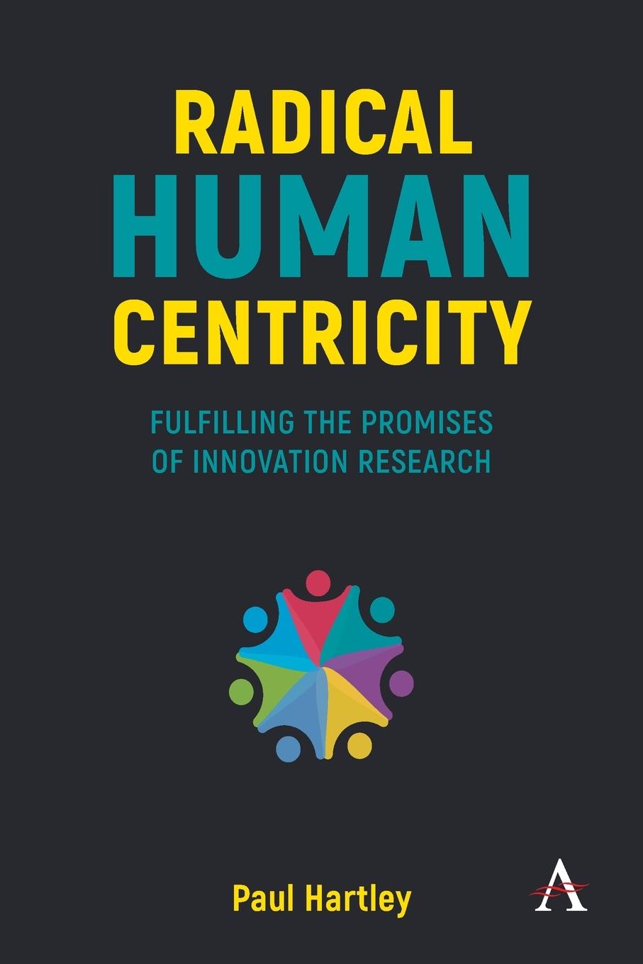 Radical Human Centricity