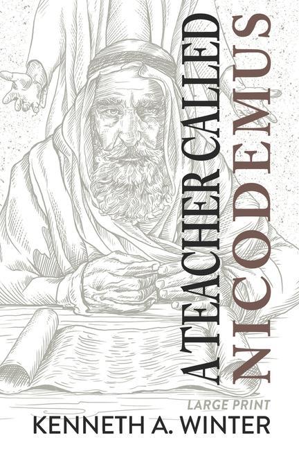 A Teacher Called Nicodemus (Large Print Edition)