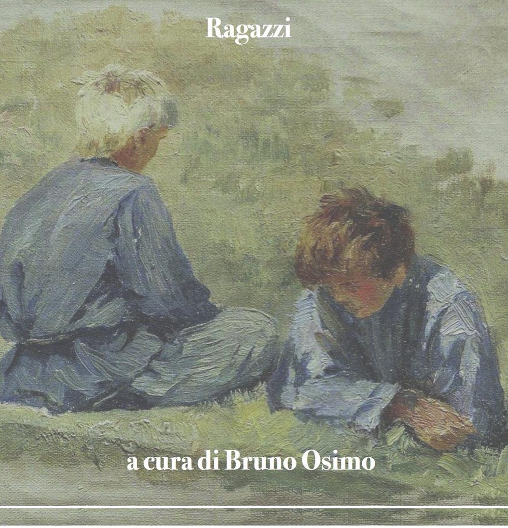 Ragazzi: racconto: versione filologica a cura di Bruno Osimo