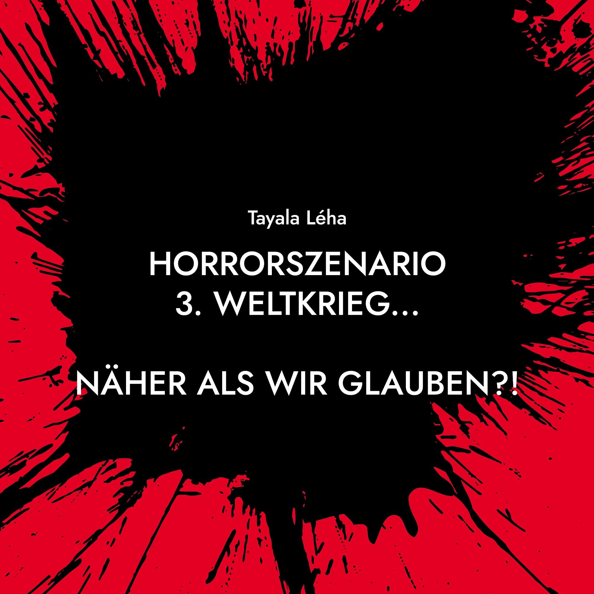 Horrorszenario 3. Weltkrieg... NÄHER ALS WIR GLAUBEN?!