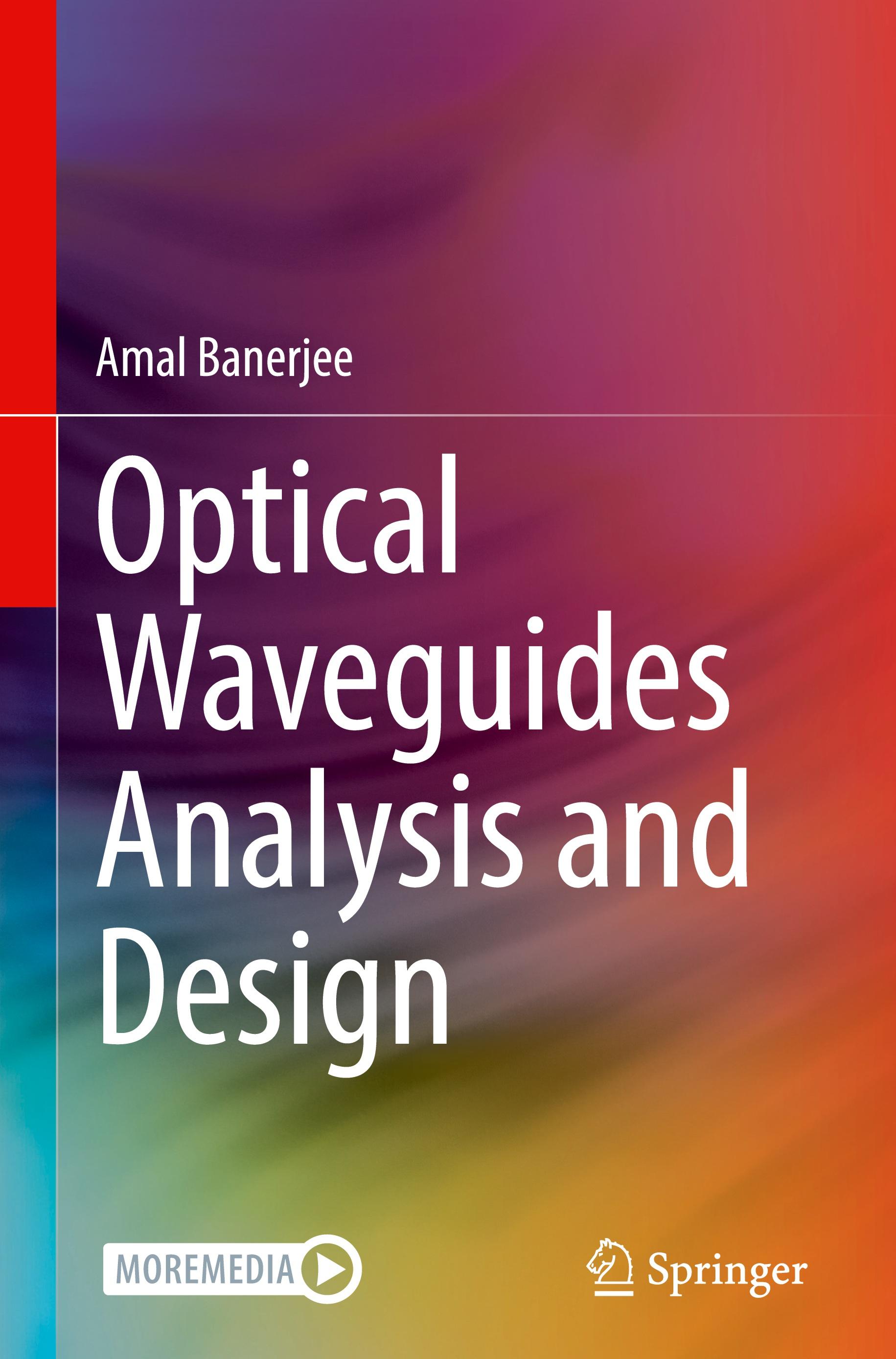 Optical Waveguides Analysis and Design