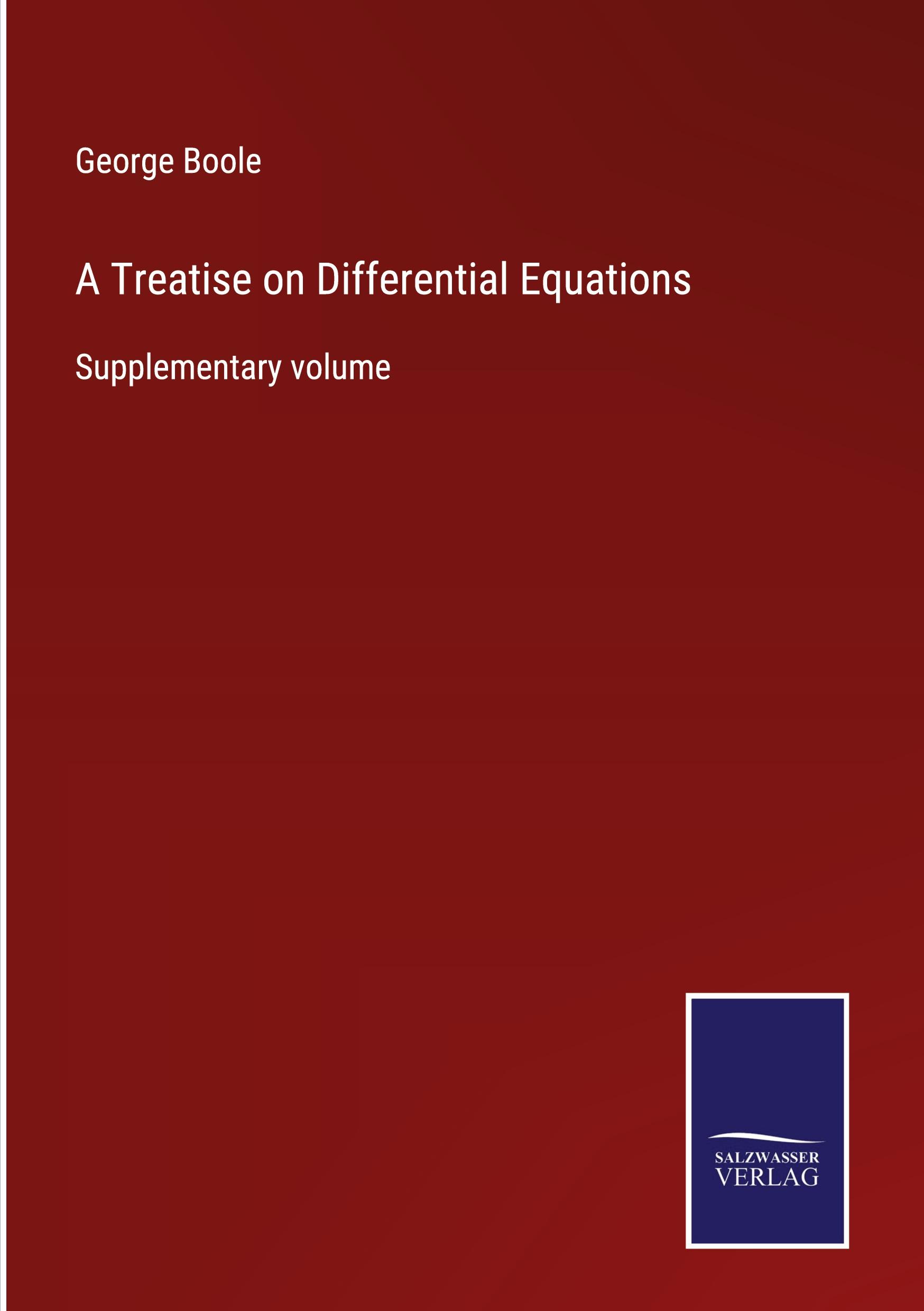 A Treatise on Differential Equations