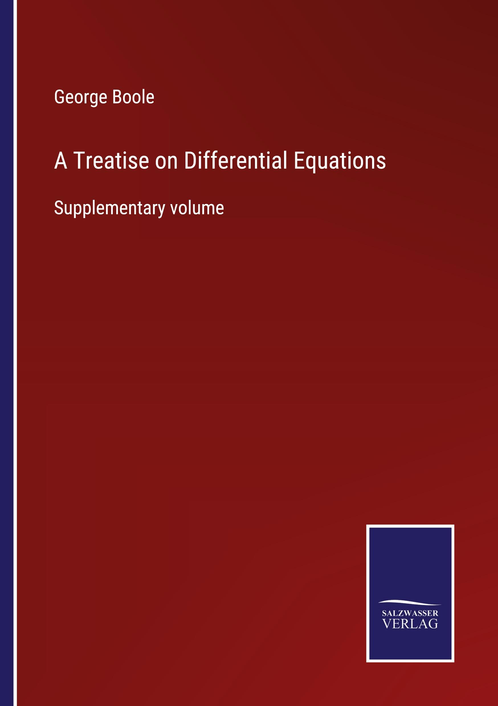 A Treatise on Differential Equations