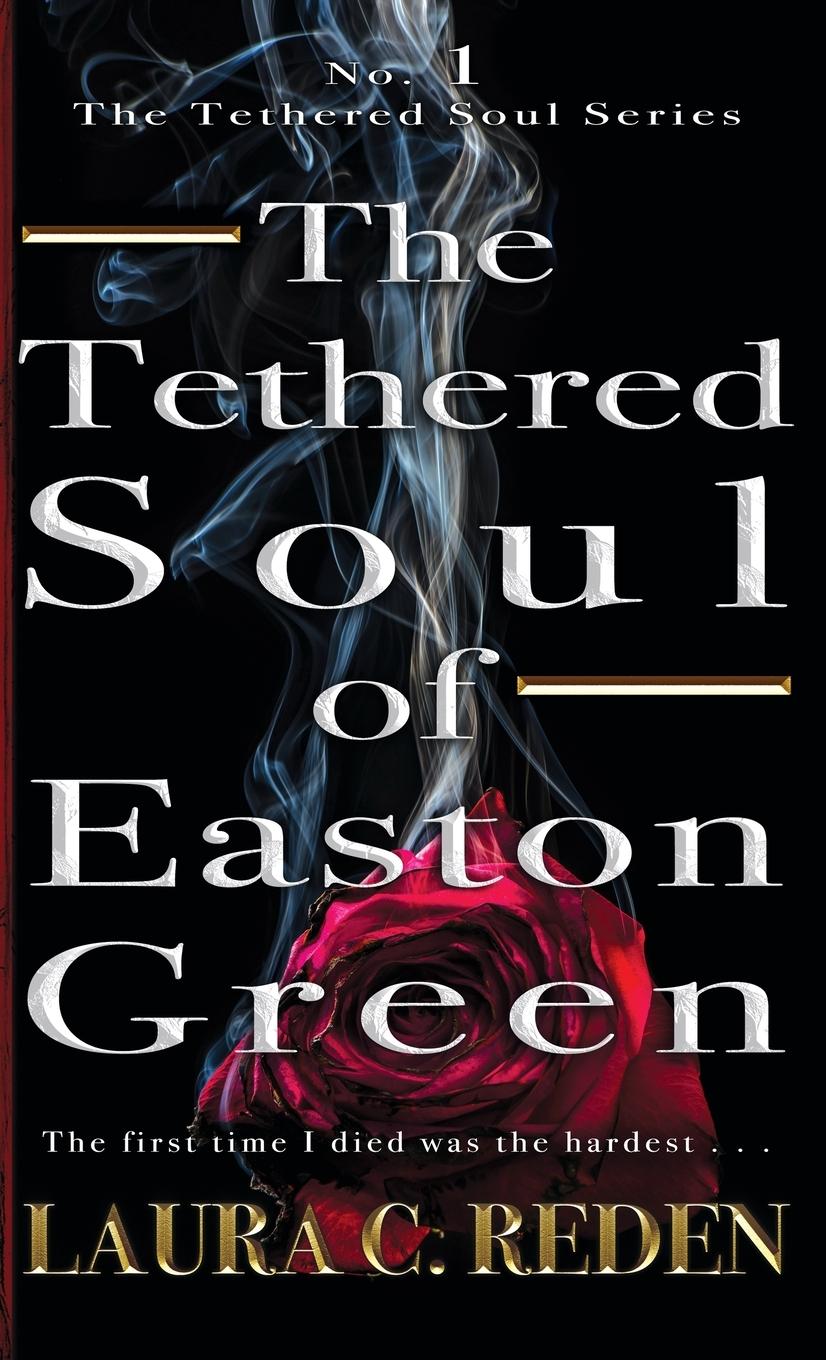 The Tethered Soul of Easton Green