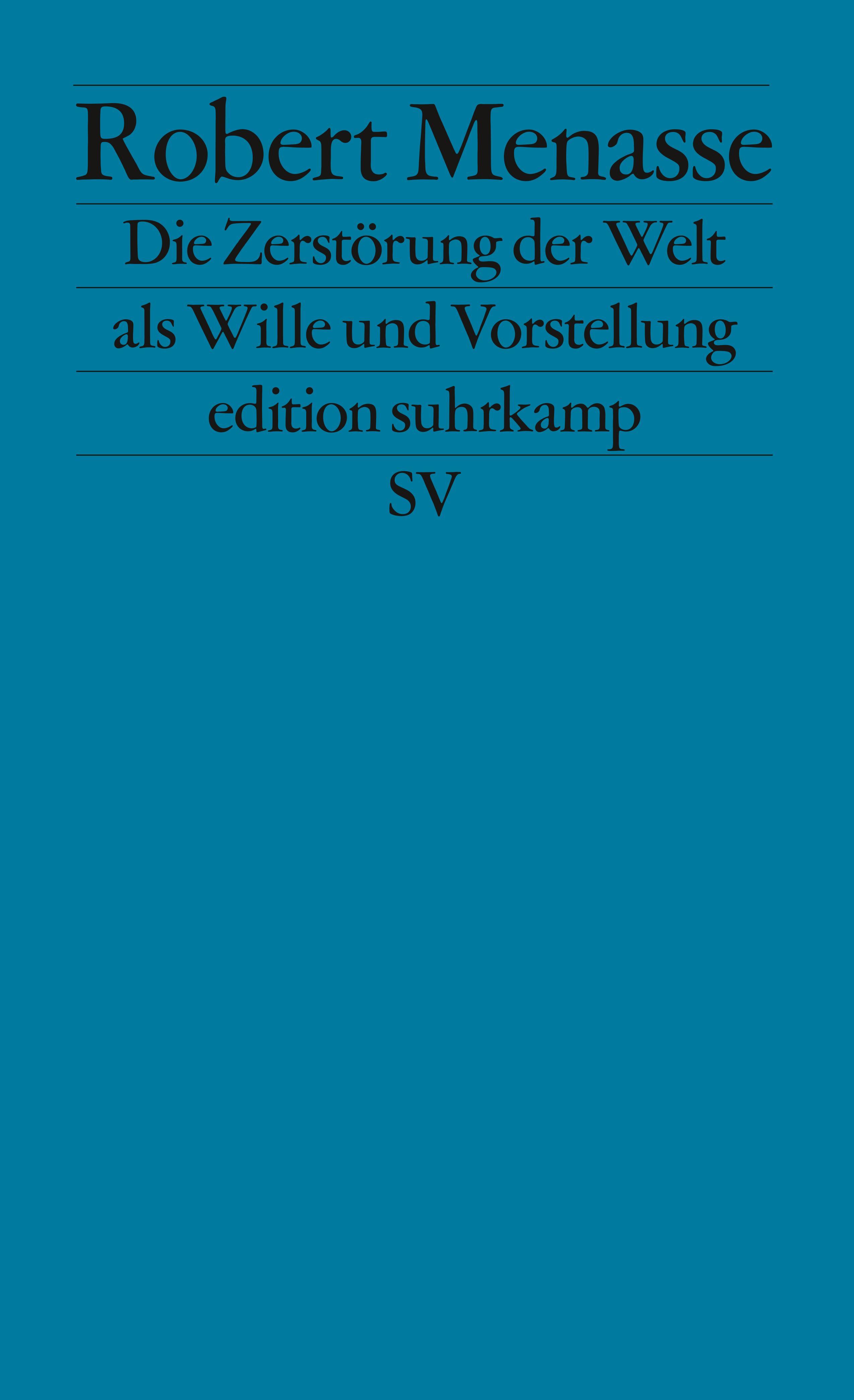 Die Zerstörung der Welt als Wille und Vorstellung