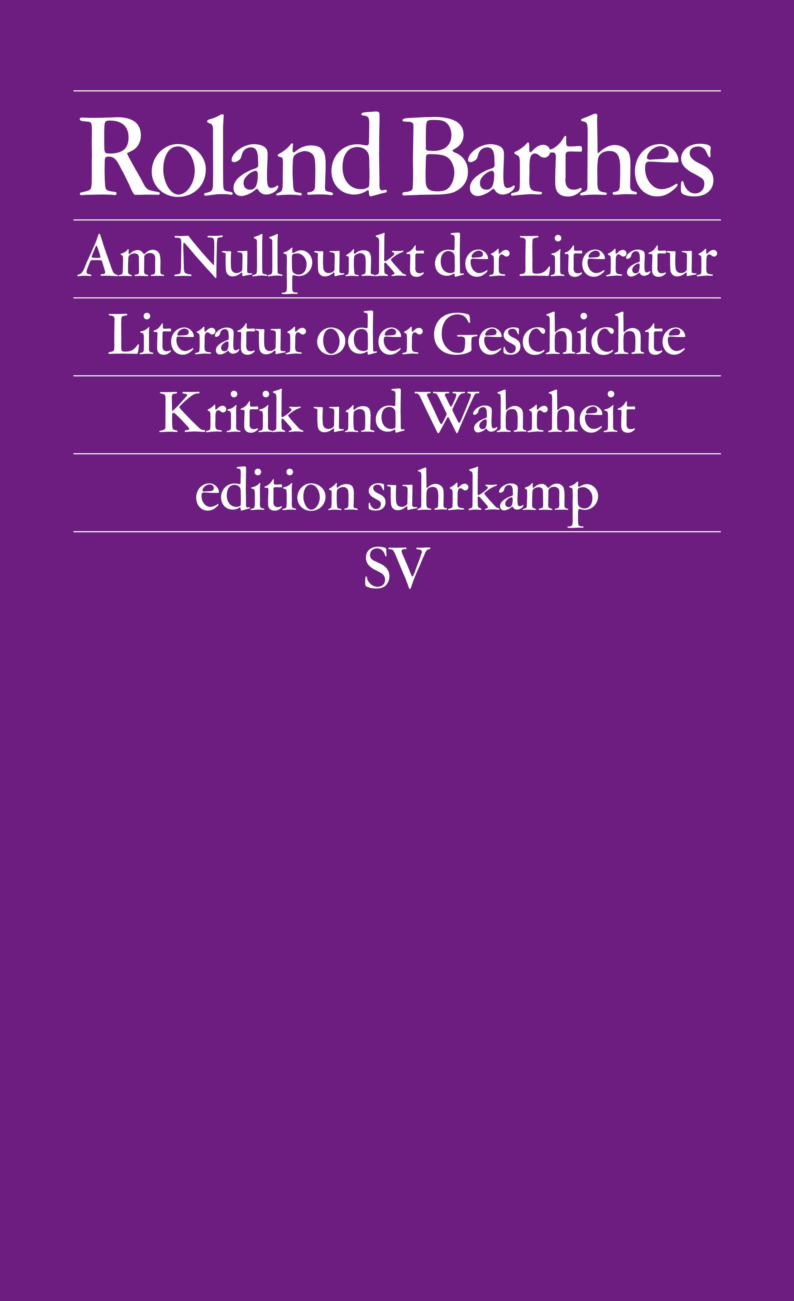 Am Nullpunkt der Literatur / Literatur oder Geschichte / Kritik und.Wahrheit