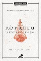 Köprülü Mehmed Pasa - Sultana Hükmeden Sadrazam