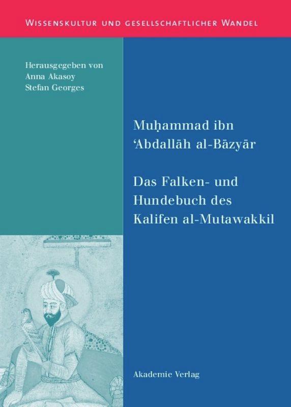 Das Falken- und Hundebuch des Kalifen al-Mutawakkil