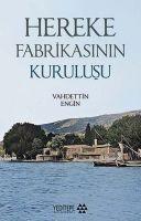 Hereke Fabrikasinin Kurulusu