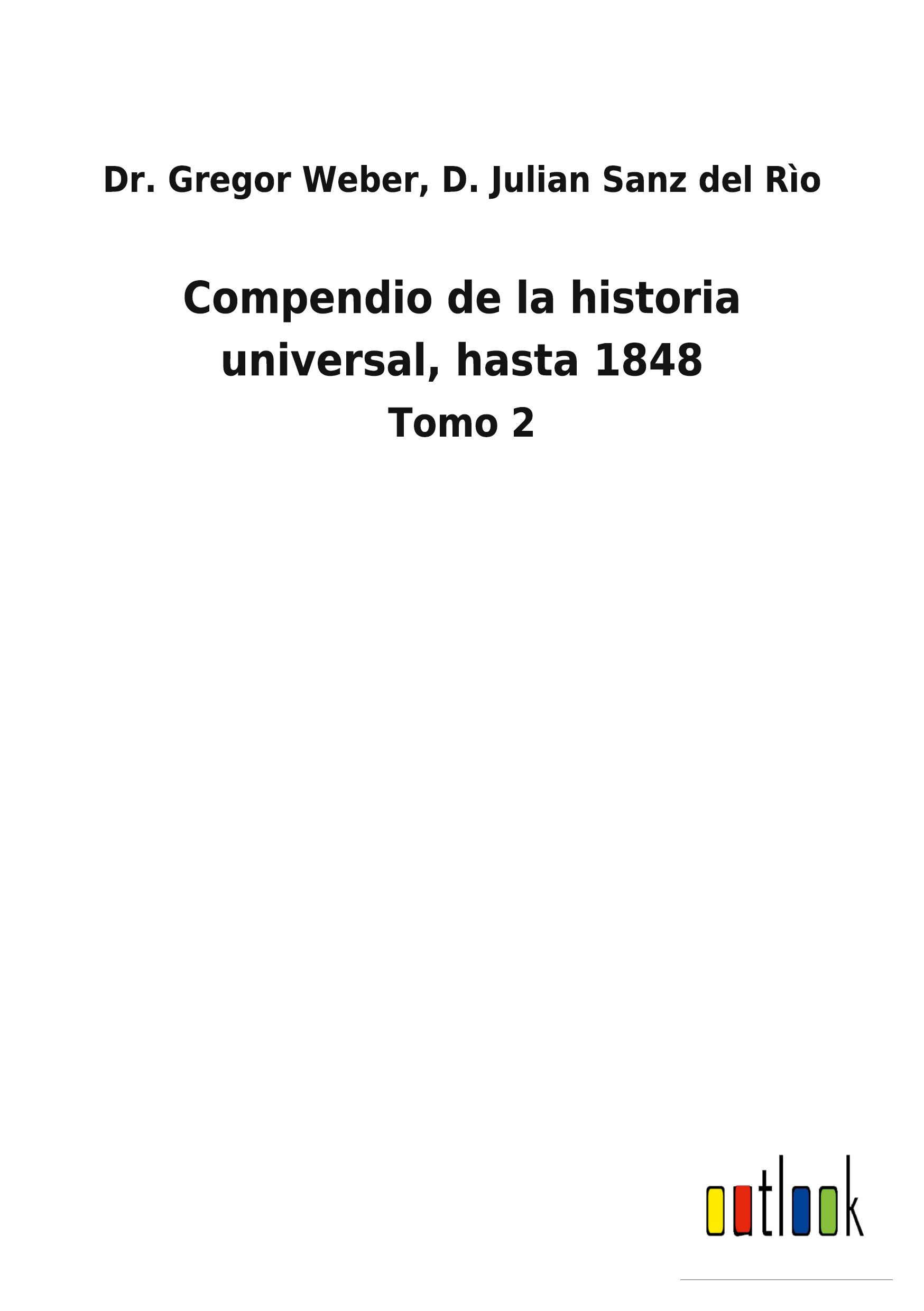 Compendio de la historia universal, hasta 1848