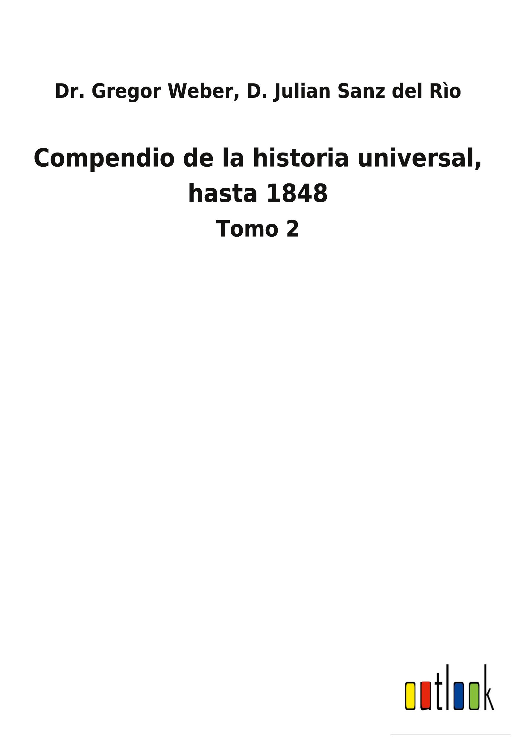 Compendio de la historia universal, hasta 1848