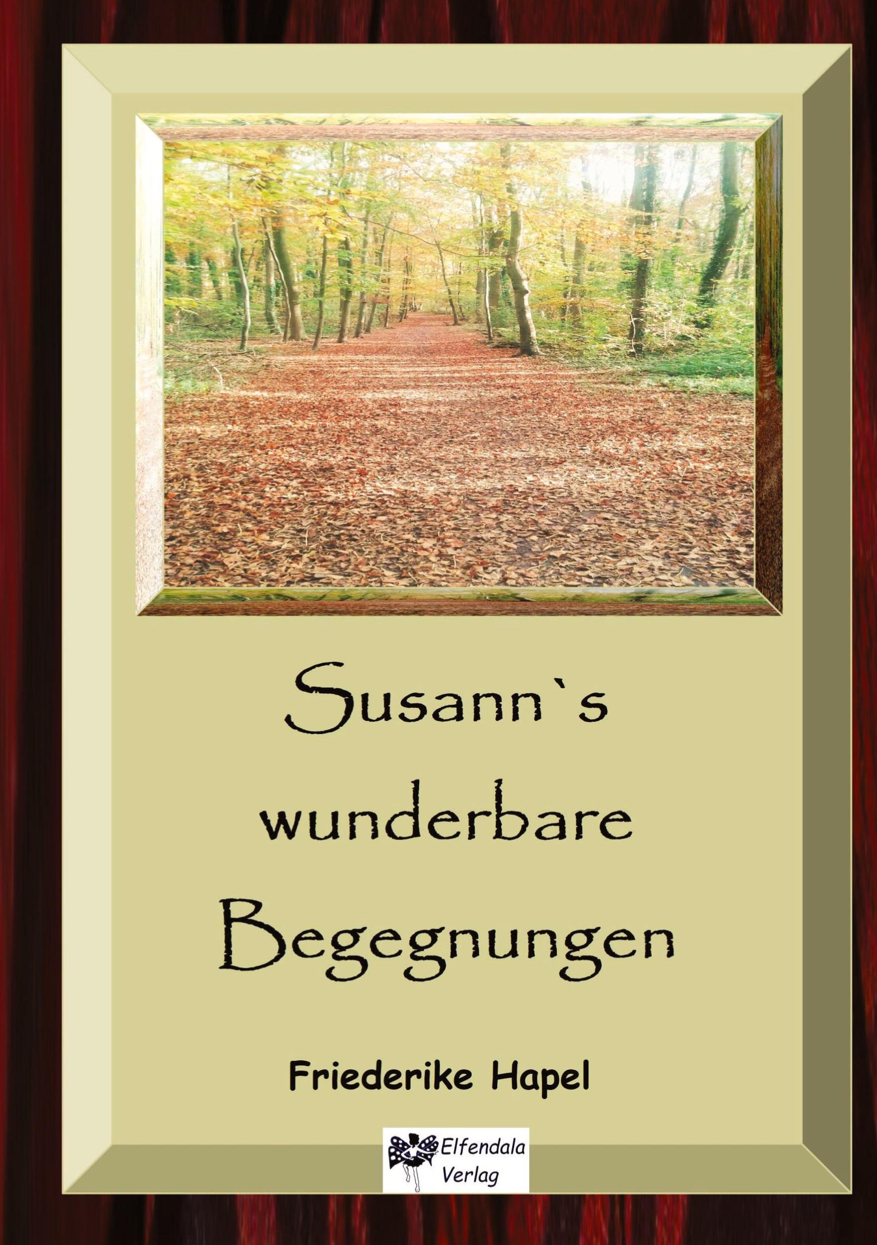 Susann´s wunderbare Begegnungen