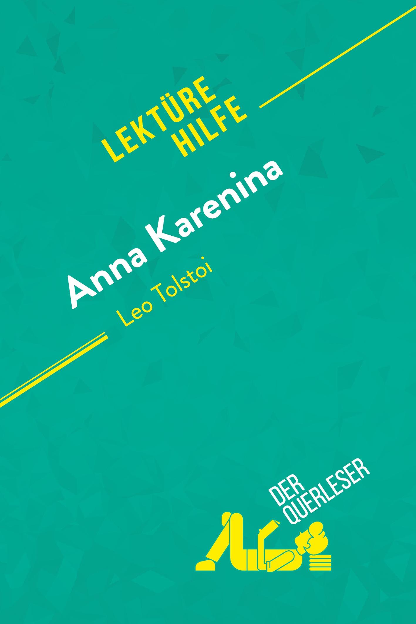 Anna Karenina von Leo Tolstoi (Lektürehilfe)