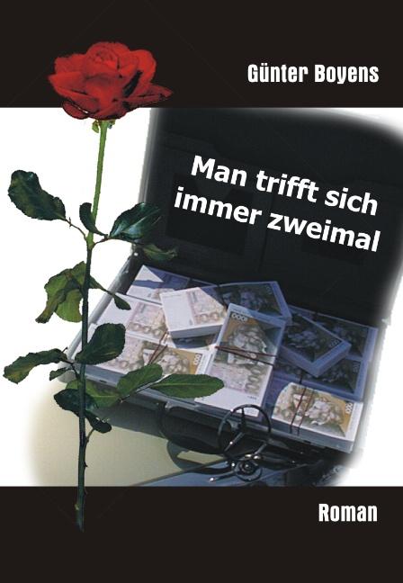 Man trifft sich immer zweimal