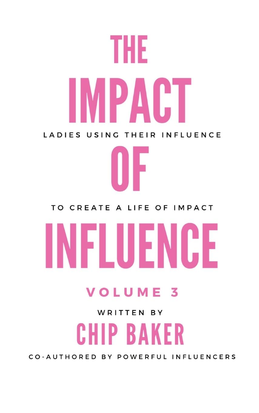 The Impact of Influence Volume 3