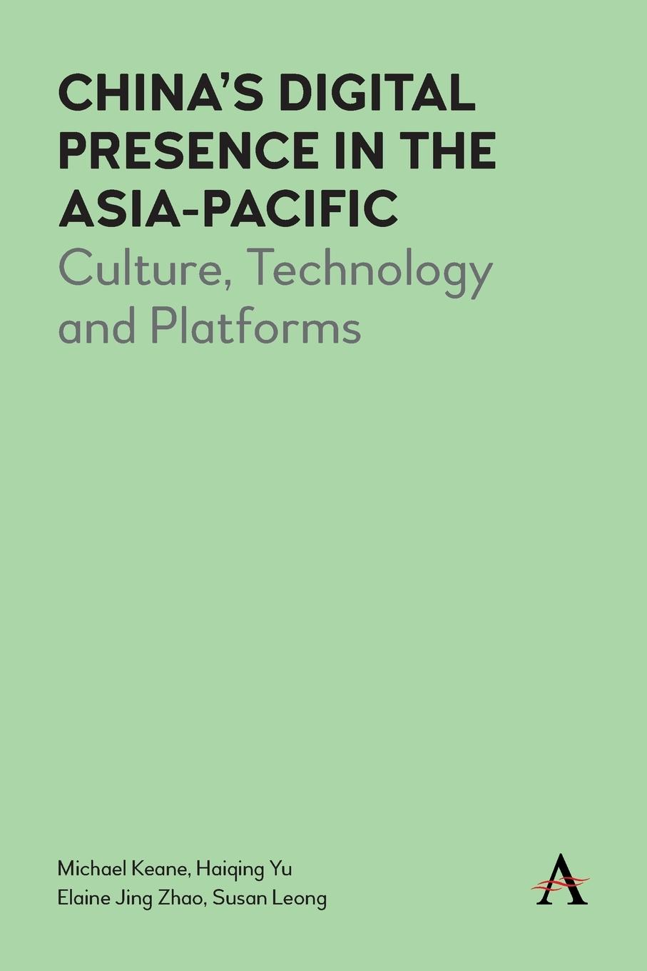 China's Digital Presence in the Asia-Pacific