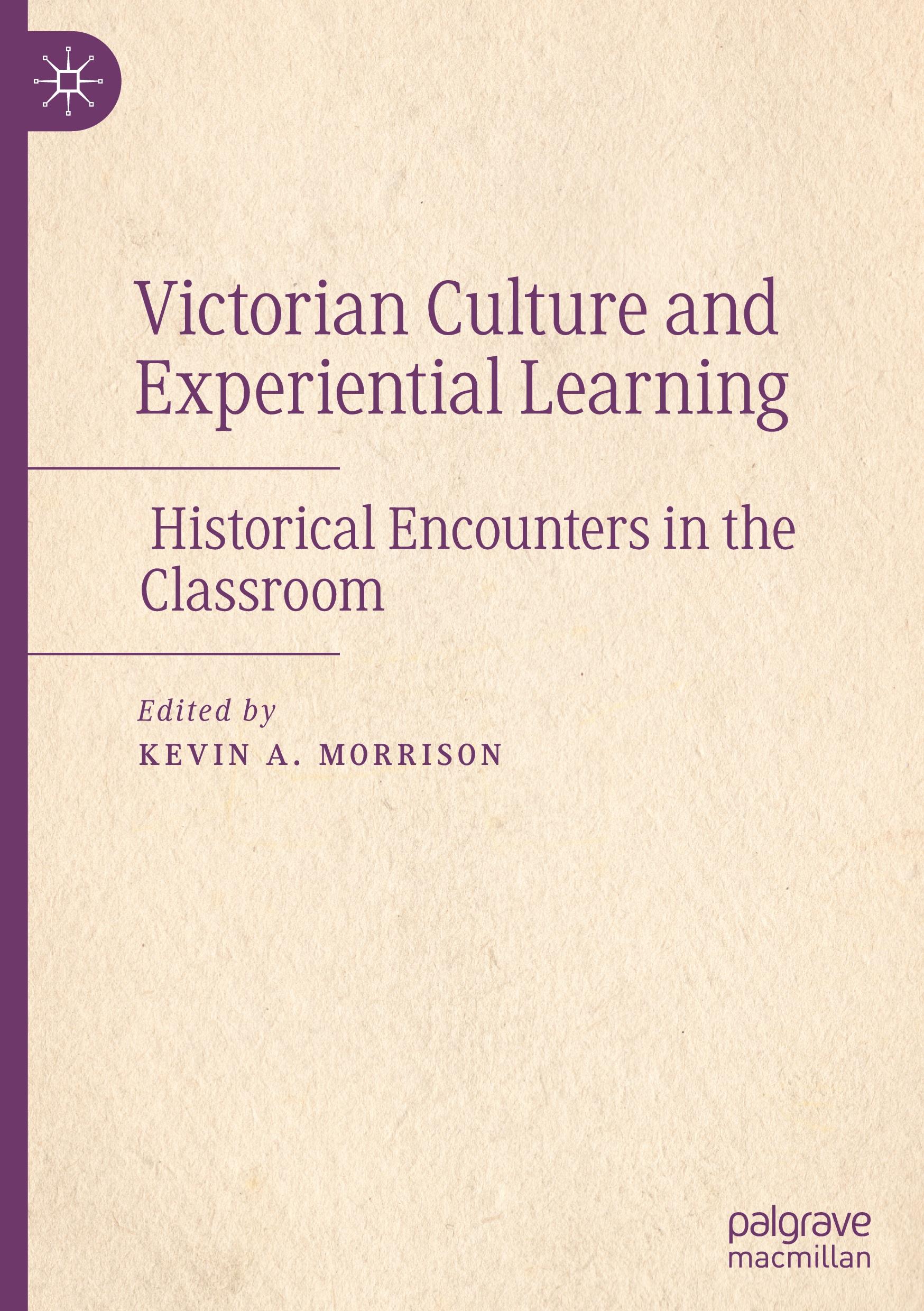 Victorian Culture and Experiential Learning