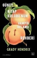 Güney Kitap Kulübünün Vampir Avlama Rehberi