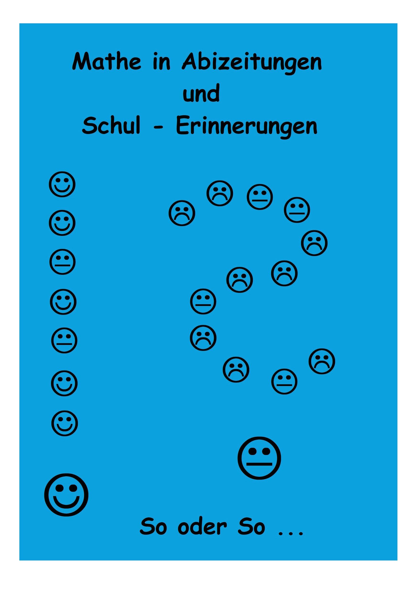 Mathe in Abizeitungen und Schul-Erinnerungen