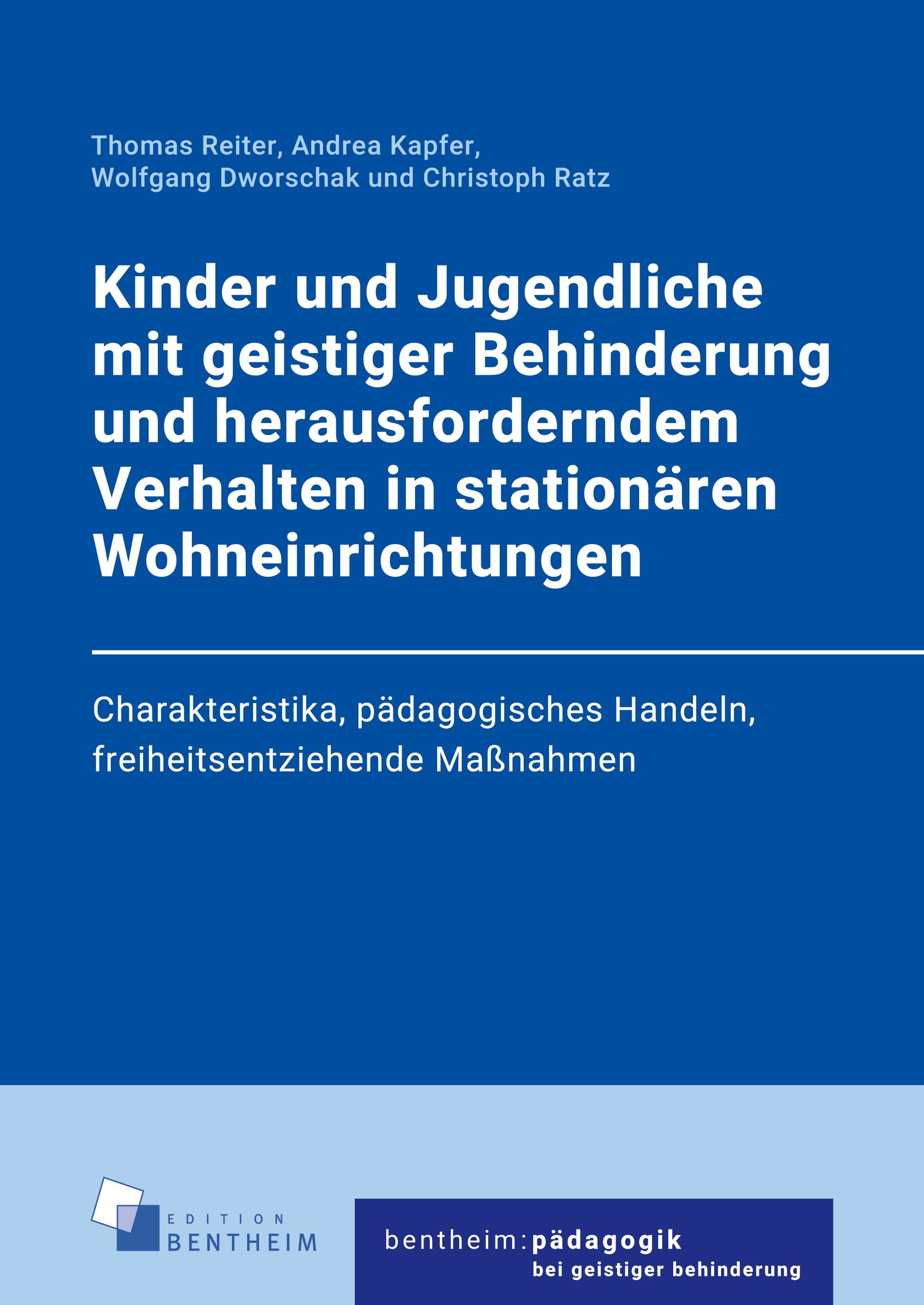 Kinder und Jugendliche mit geistiger Behinderung und herausforderndem Verhalten in stationären Wohneinrichtungen