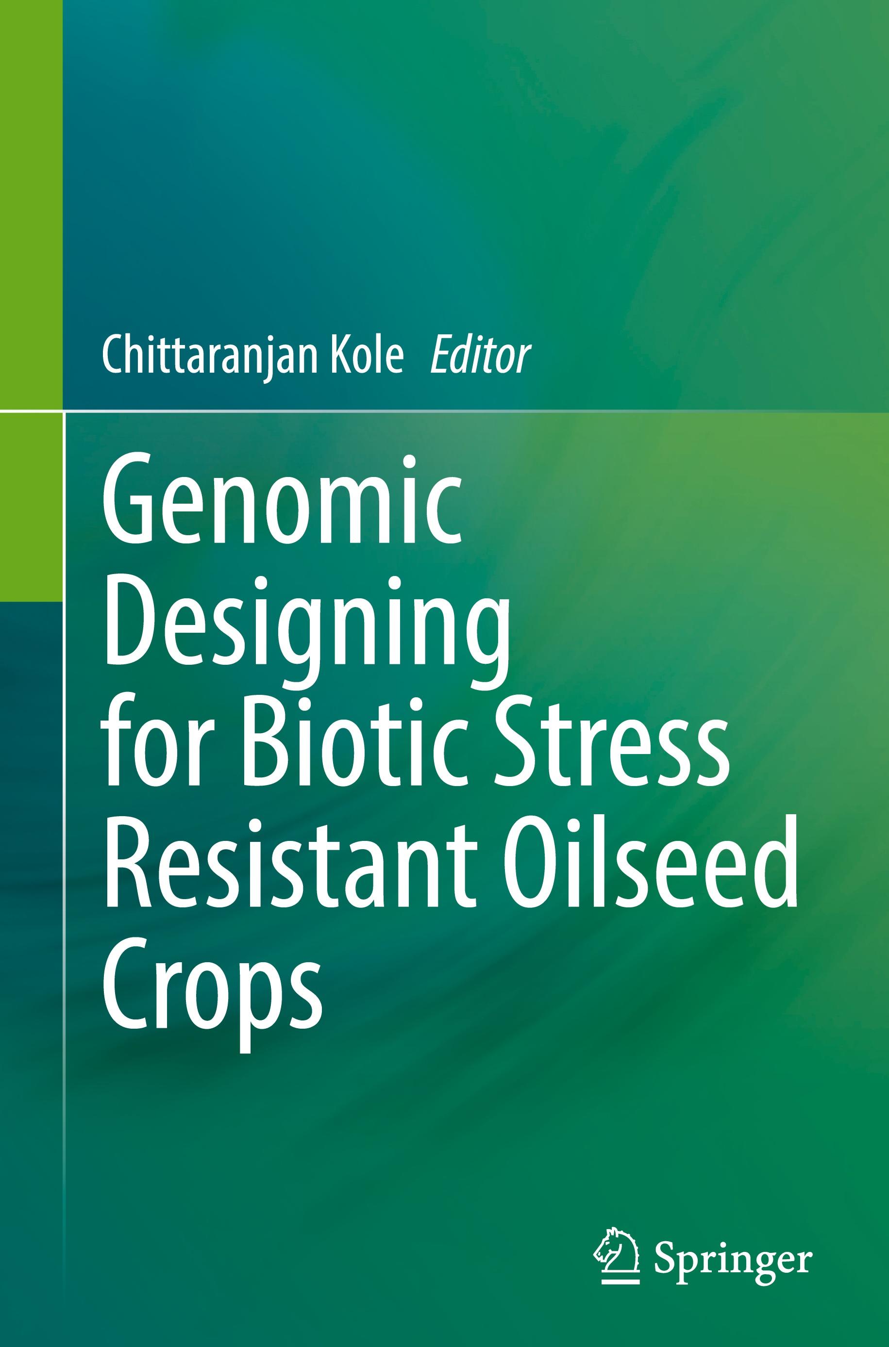 Genomic Designing for Biotic Stress Resistant Oilseed Crops