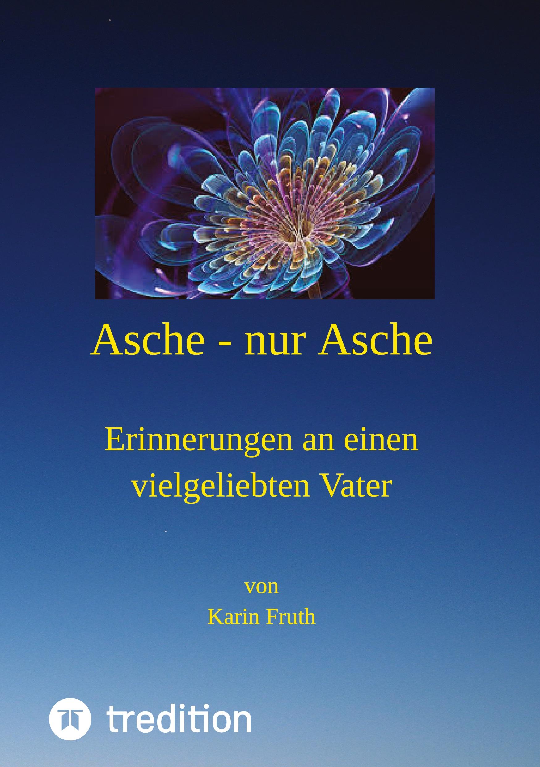 Asche - nur Asche