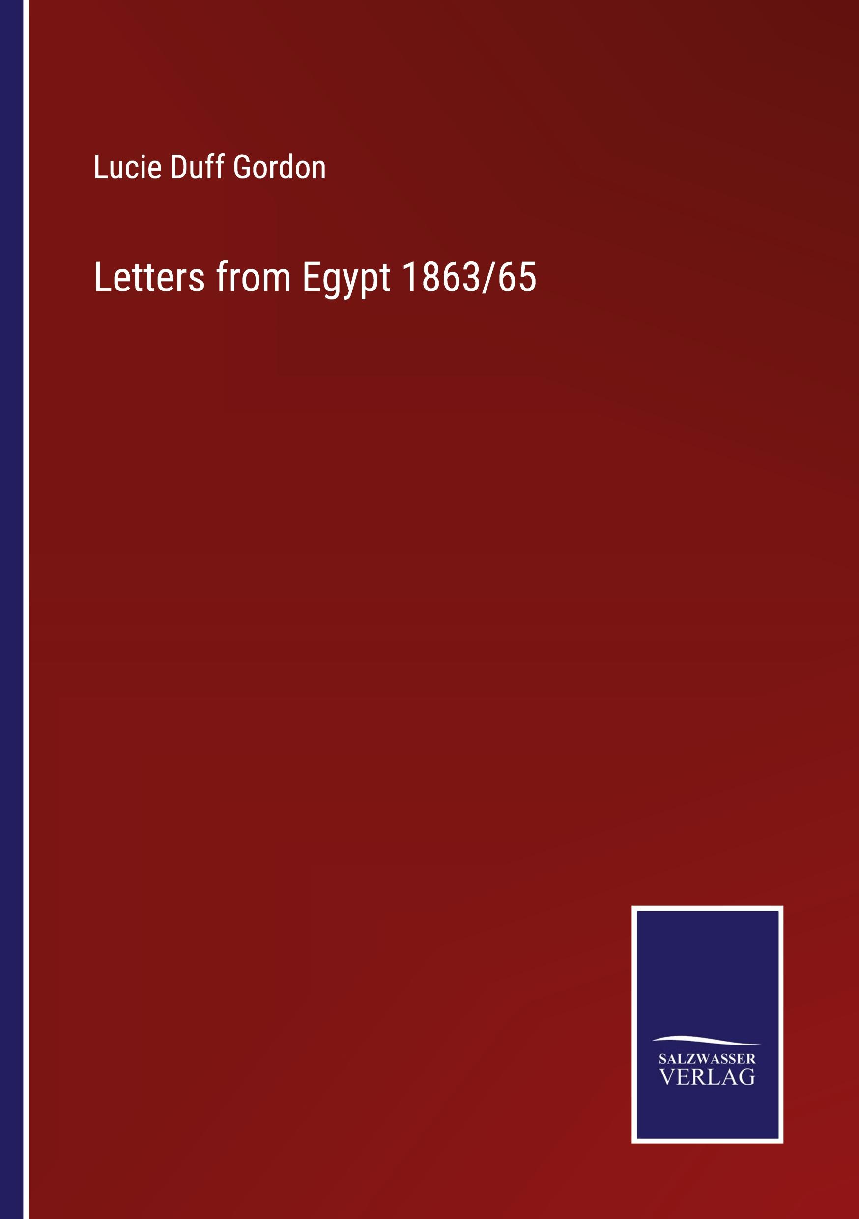 Letters from Egypt 1863/65