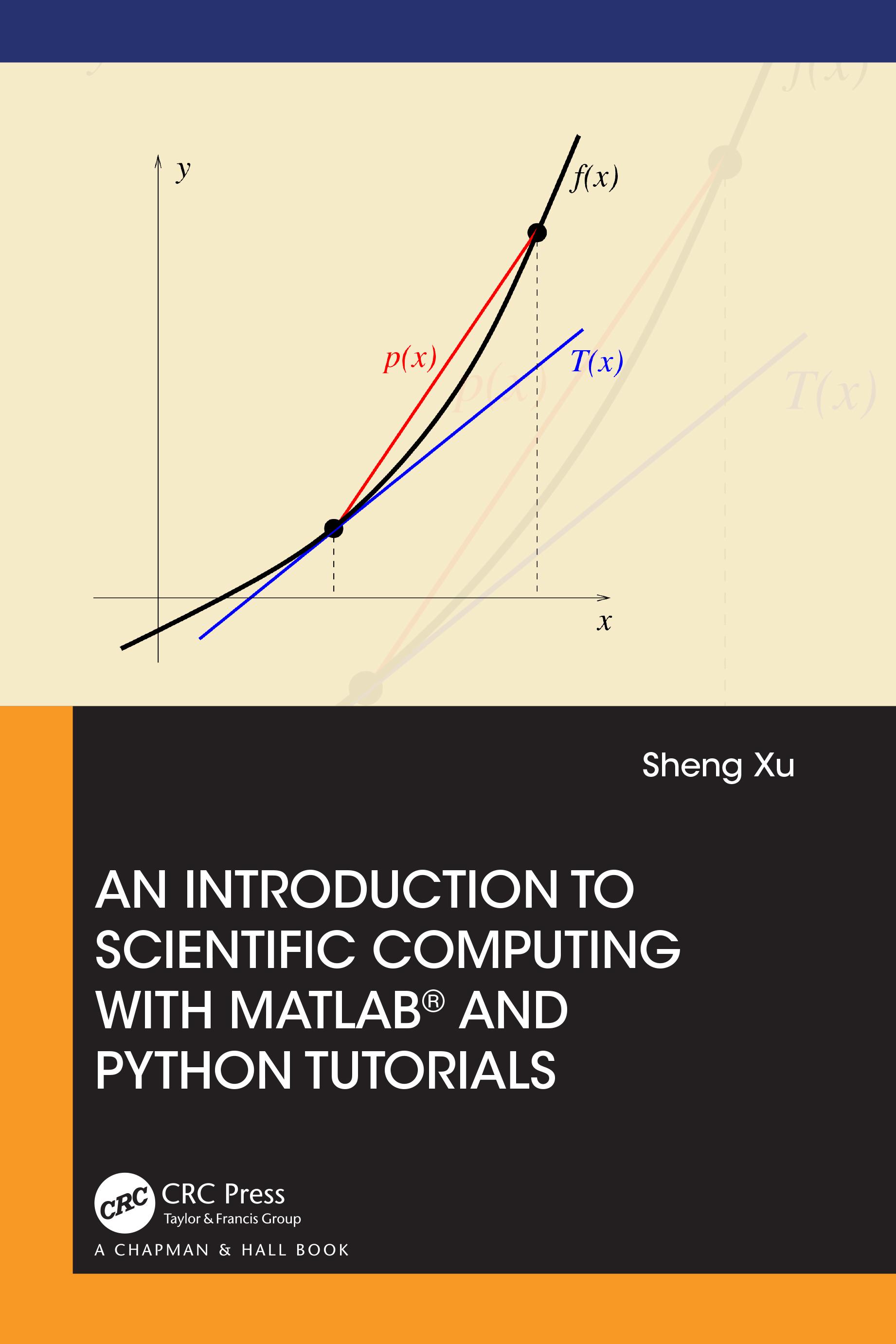 An Introduction to Scientific Computing with MATLAB(R) and Python Tutorials