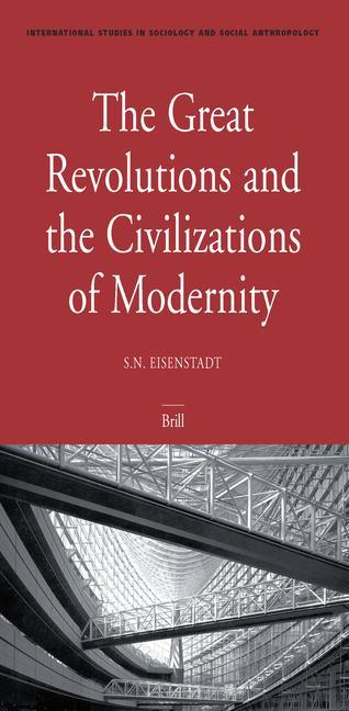 The Great Revolutions and the Civilizations of Modernity