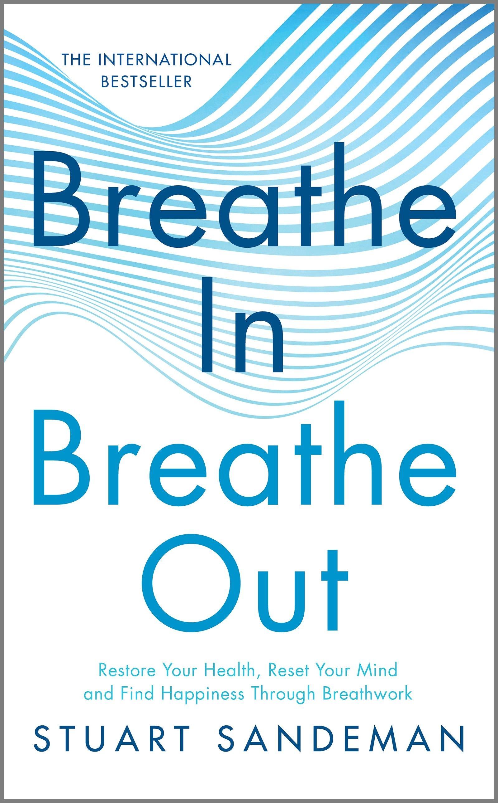 Breathe In, Breathe Out