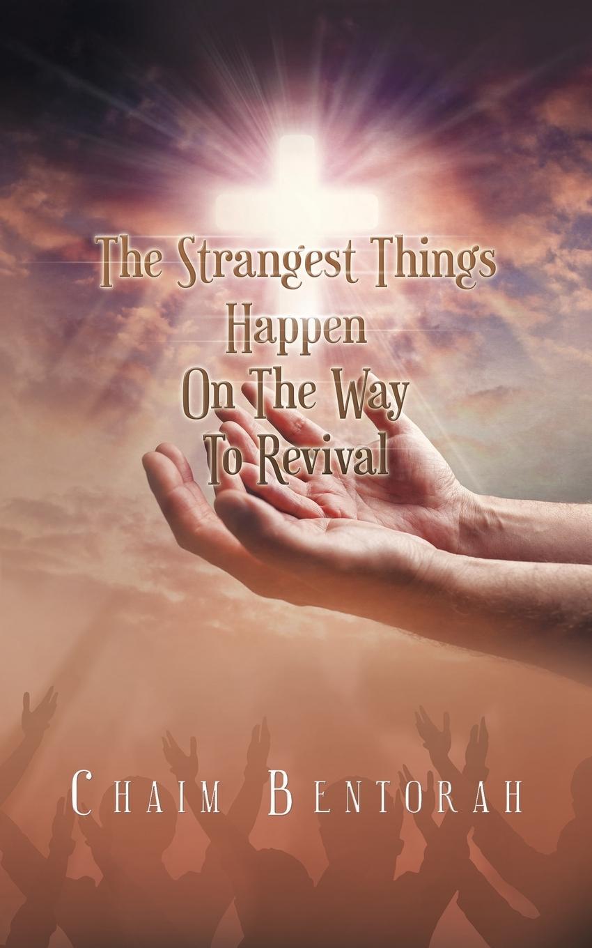 The Strangest Things Happen on the Way to Revival