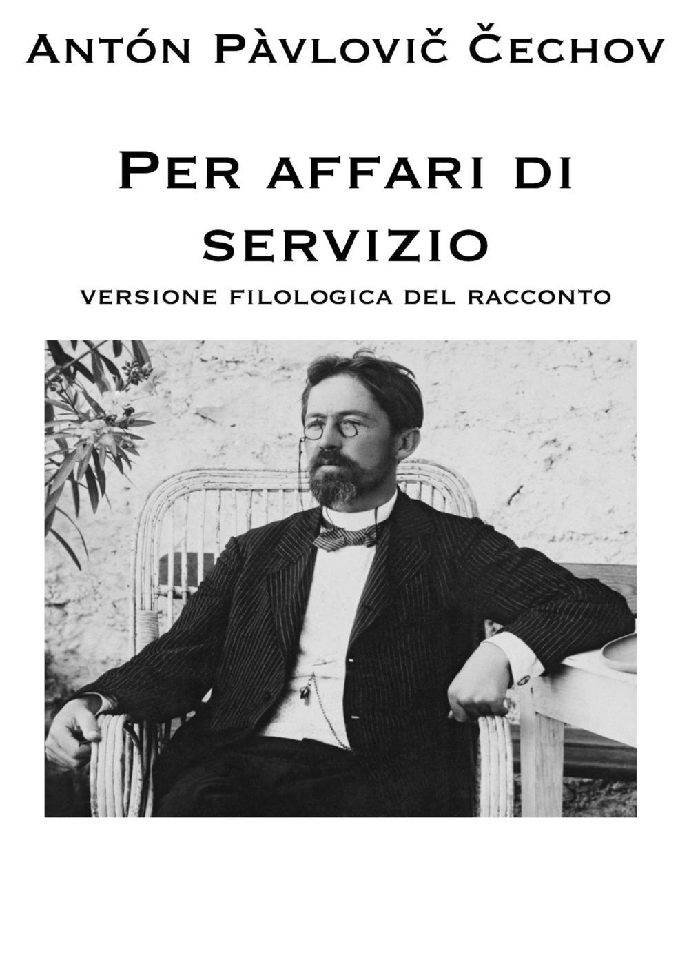 Per affari di servizio: Versione filologica del racconto