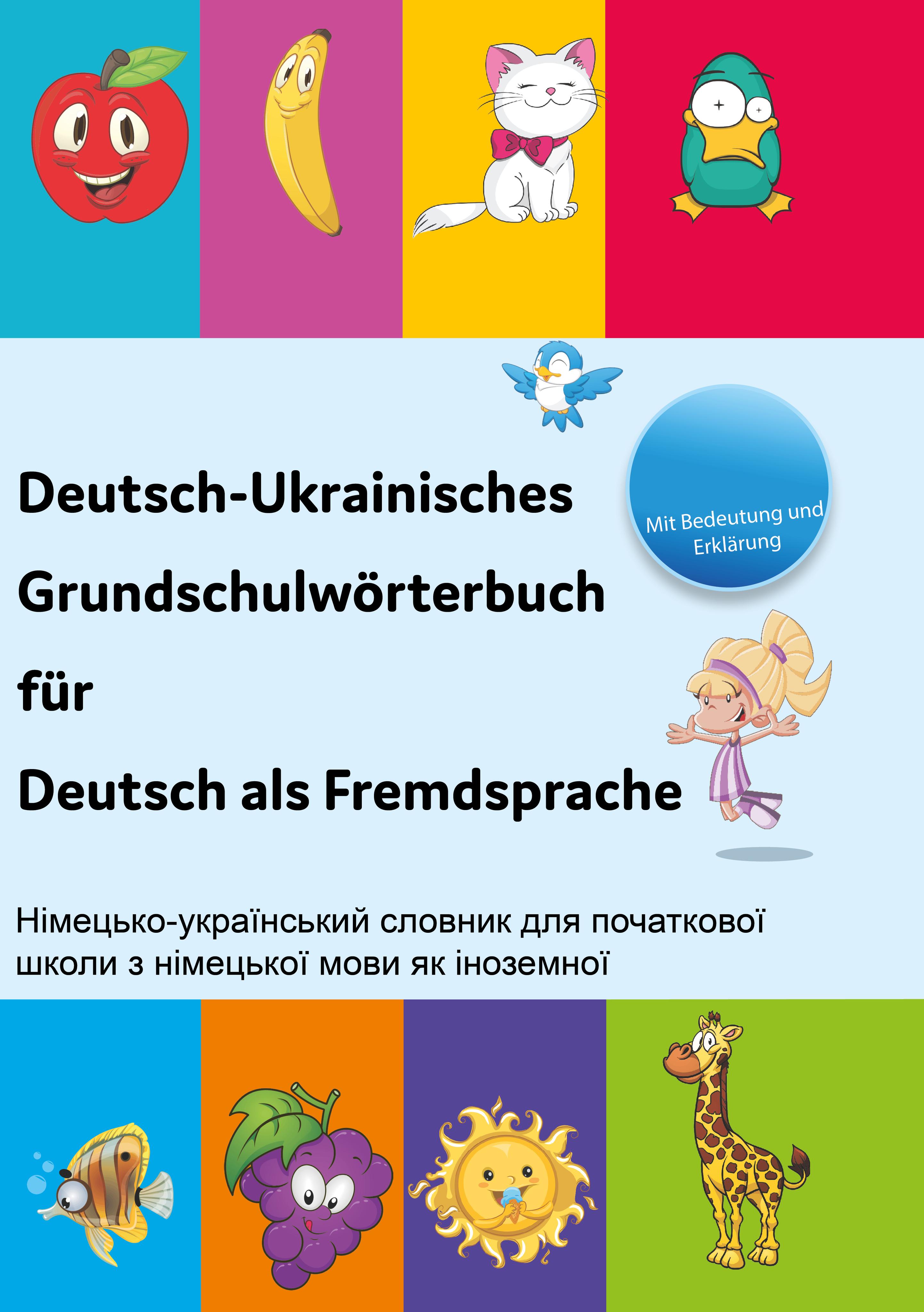 Deutsch-Ukrainisches Grundschulwörterbuch für Deutsch als Fremdsprache