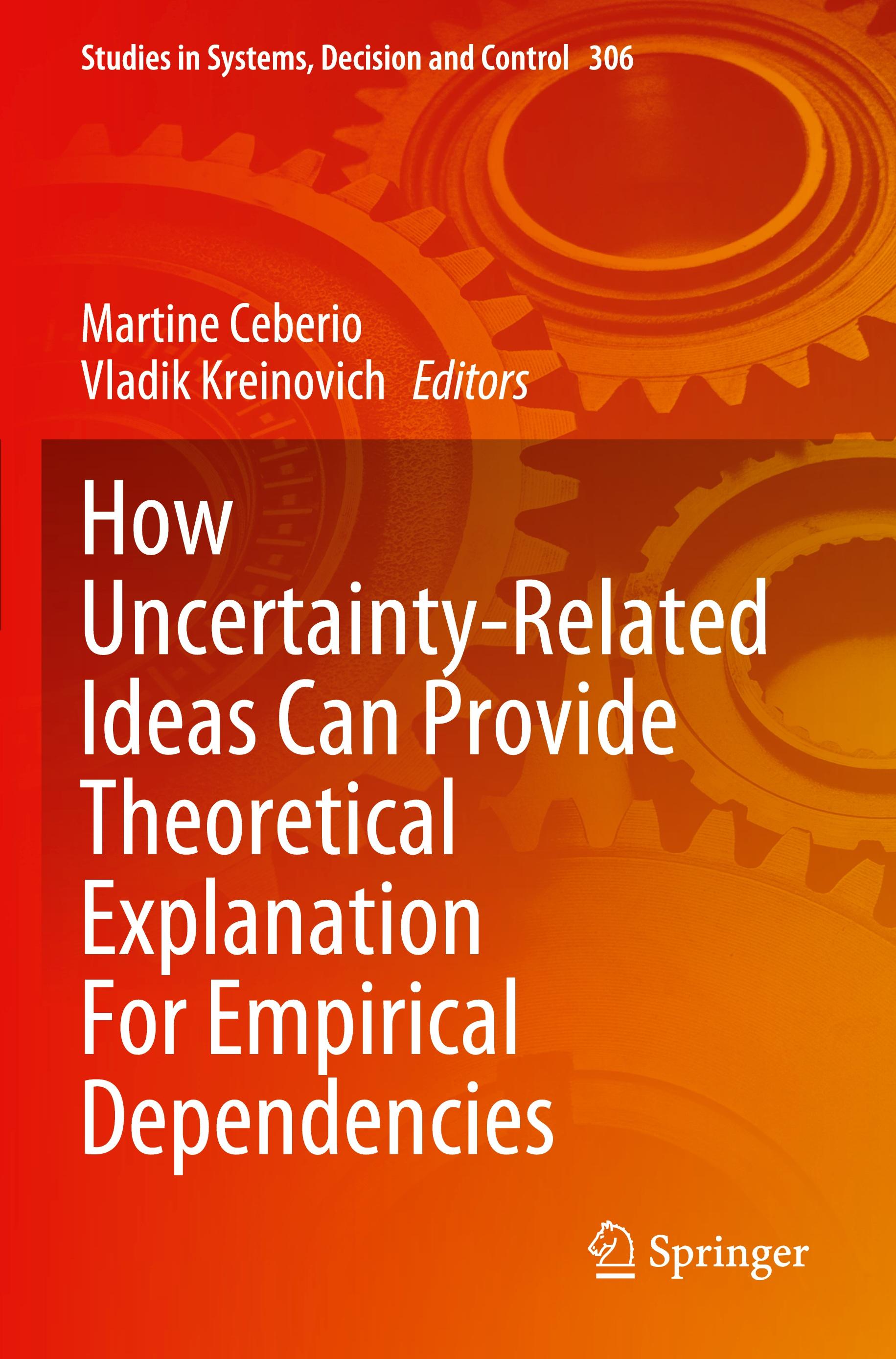 How Uncertainty-Related Ideas Can Provide Theoretical Explanation For Empirical Dependencies