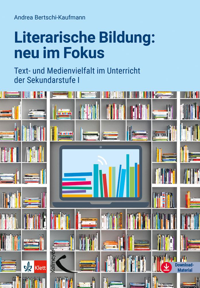 Literarische Bildung: neu im Fokus