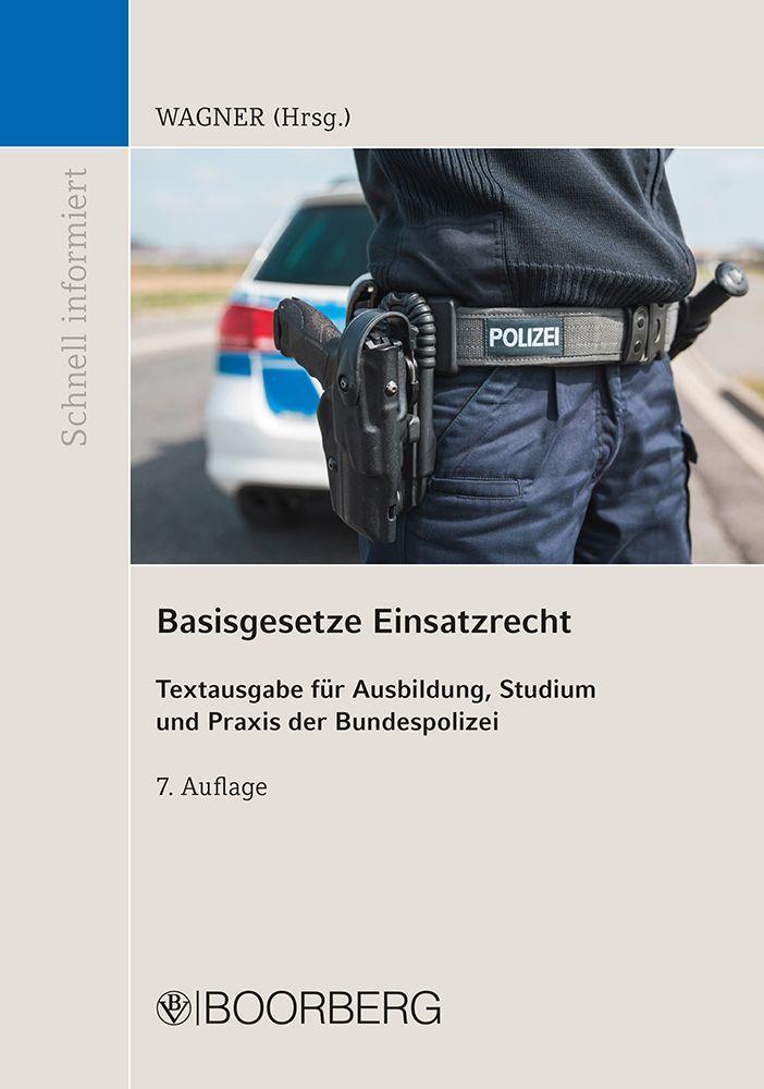 Basisgesetze Einsatzrecht