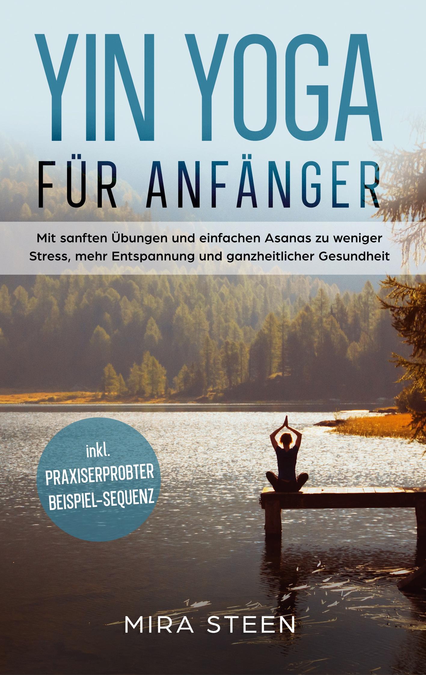 Yin Yoga für Anfänger