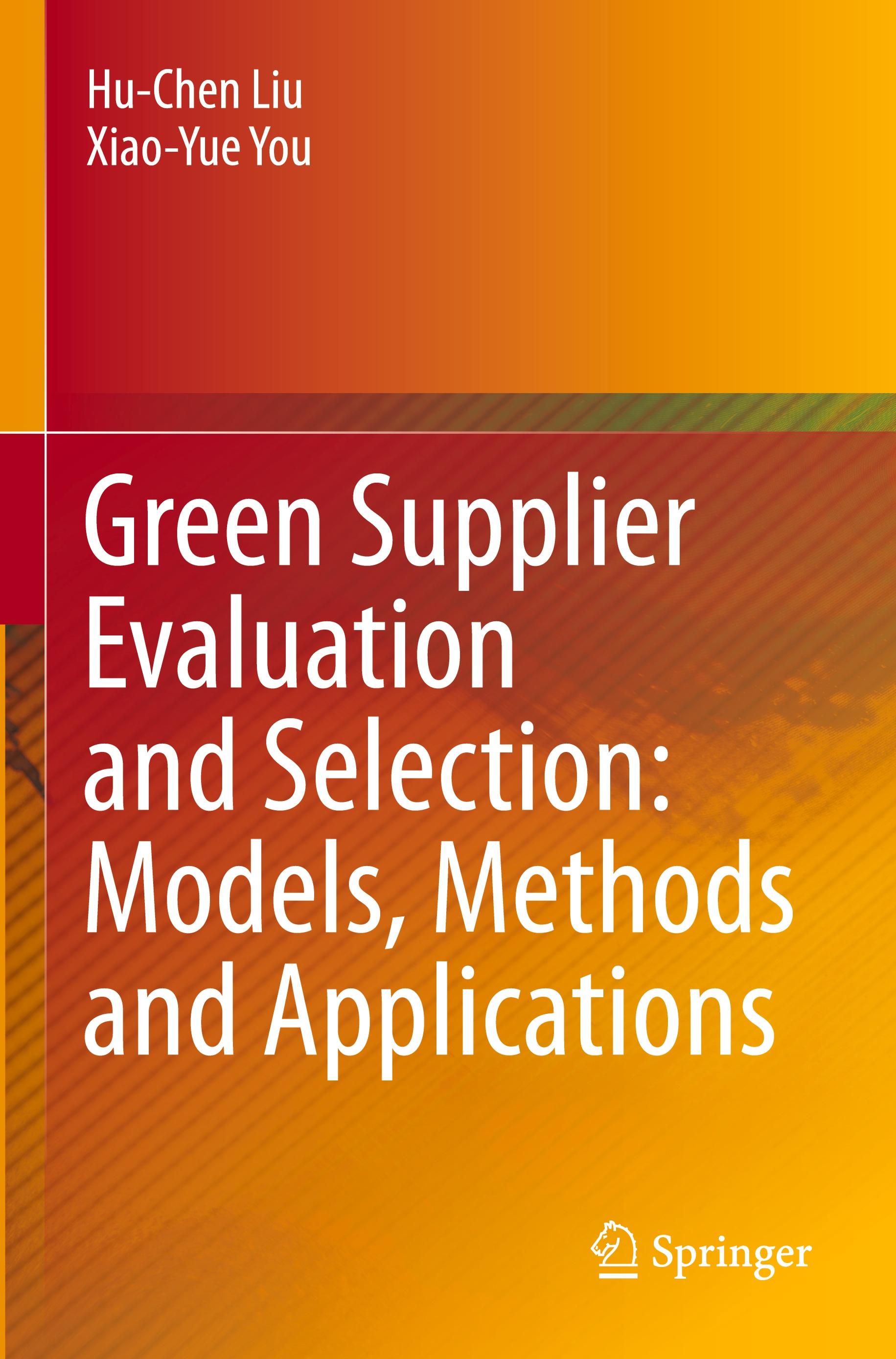 Green Supplier Evaluation and Selection: Models, Methods and Applications