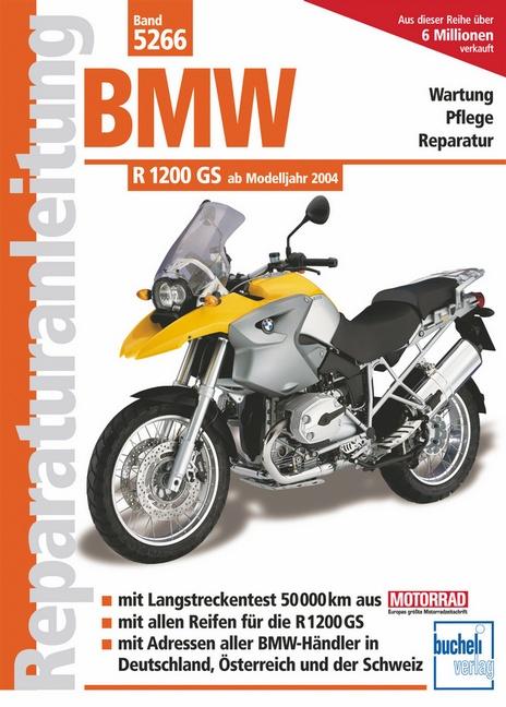 BMW R 1200 GS  Modelljahre 2004 bis 2010