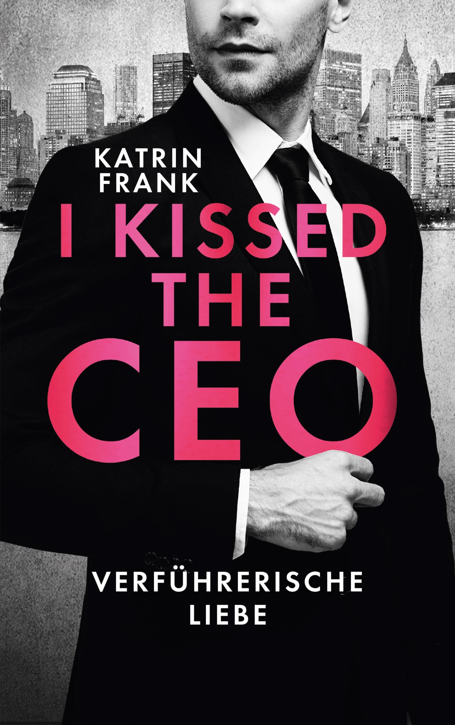 I kissed the CEO