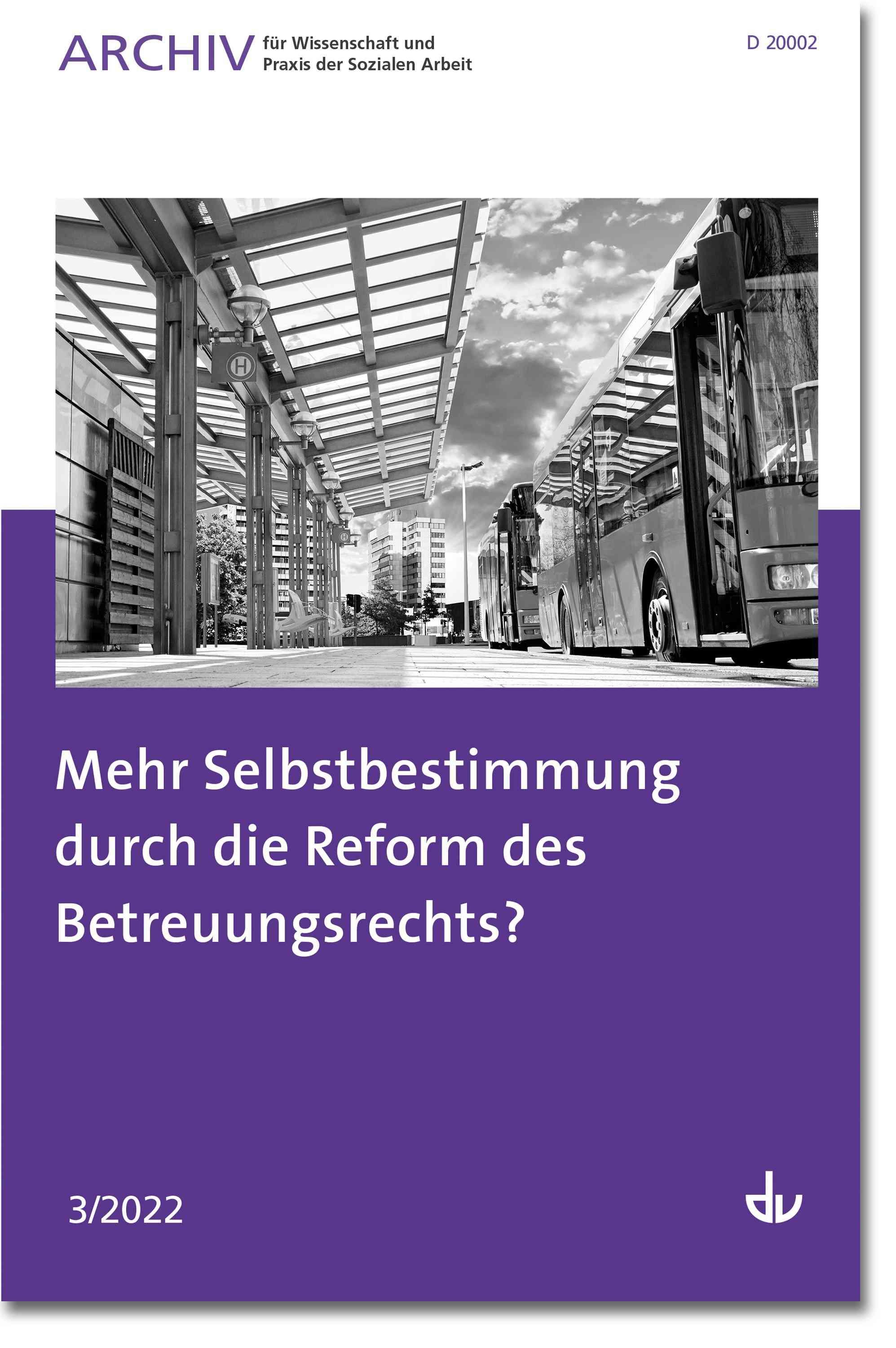 Mehr Selbstbestimmung durch die Reform des Betreuungsrechts?